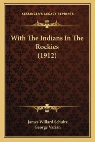 With The Indians In The Rockies (1912)