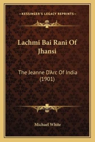 Lachmi Bai Rani Of Jhansi