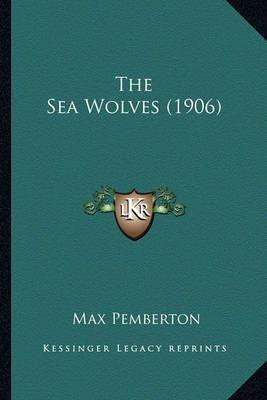 The Sea Wolves (1906)