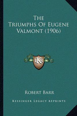 The Triumphs Of Eugene Valmont (1906)