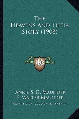 The Heavens And Their Story (1908)