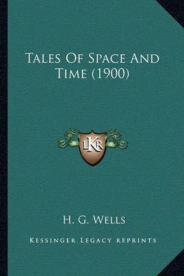 Tales Of Space And Time (1900)