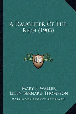 A Daughter Of The Rich (1903)