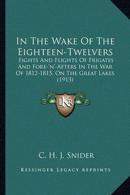 In The Wake Of The Eighteen-Twelvers