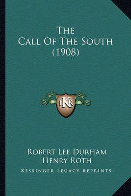 The Call Of The South (1908)