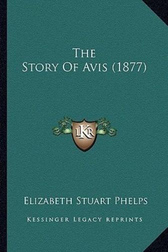 The Story Of Avis (1877)