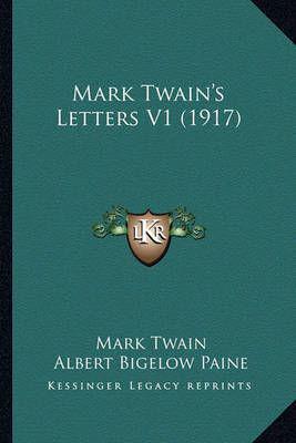 Mark Twain's Letters V1 (1917)
