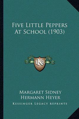 Five Little Peppers At School (1903)