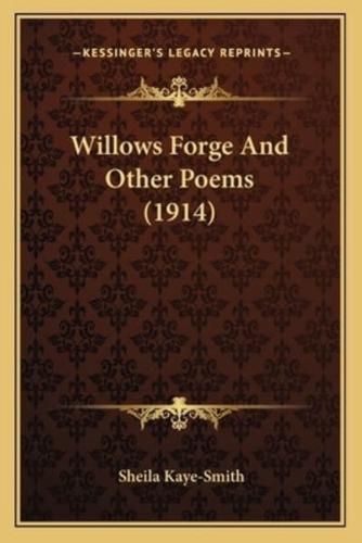Willows Forge And Other Poems (1914)