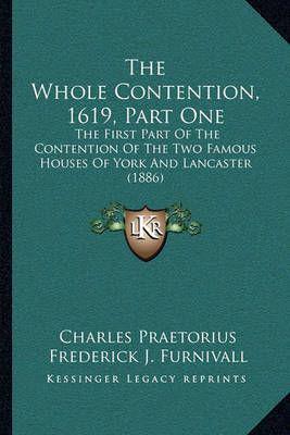 The Whole Contention, 1619, Part One