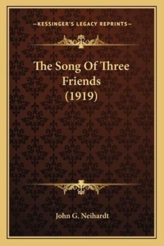 The Song Of Three Friends (1919)