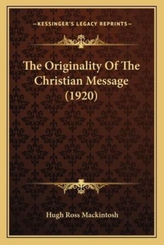 The Originality Of The Christian Message (1920)
