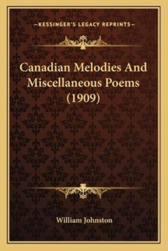 Canadian Melodies and Miscellaneous Poems (1909)