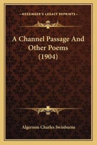 A Channel Passage And Other Poems (1904)