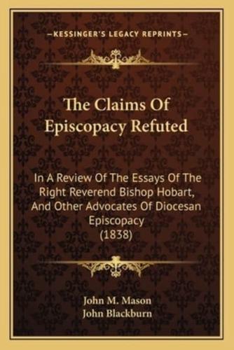 The Claims Of Episcopacy Refuted