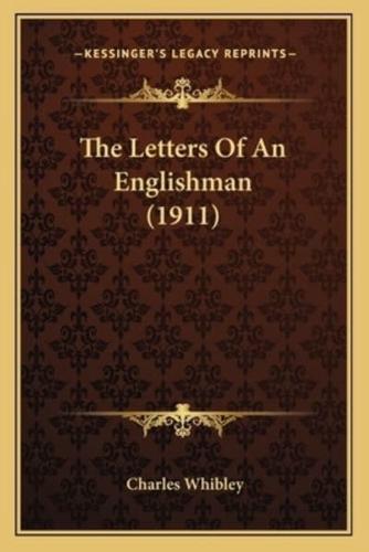 The Letters Of An Englishman (1911)