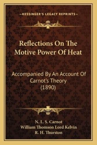Reflections On The Motive Power Of Heat