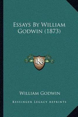 Essays By William Godwin (1873)