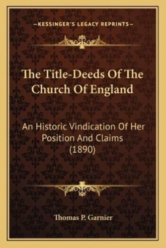 The Title-Deeds Of The Church Of England