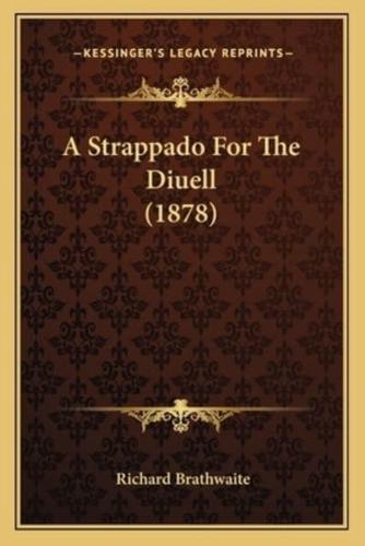 A Strappado For The Diuell (1878)