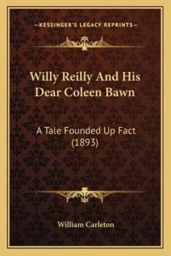 Willy Reilly And His Dear Coleen Bawn