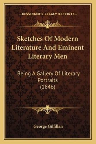 Sketches Of Modern Literature And Eminent Literary Men