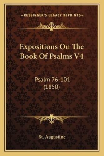 Expositions On The Book Of Psalms V4