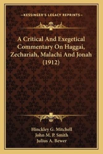 A Critical And Exegetical Commentary On Haggai, Zechariah, Malachi And Jonah (1912)