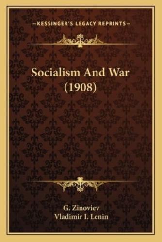 Socialism And War (1908)