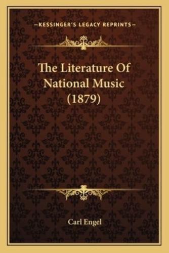 The Literature Of National Music (1879)
