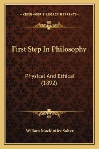 First Step In Philosophy