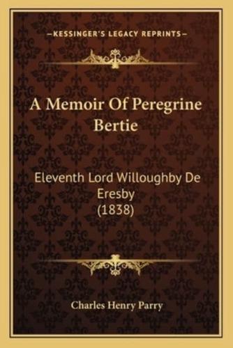 A Memoir Of Peregrine Bertie