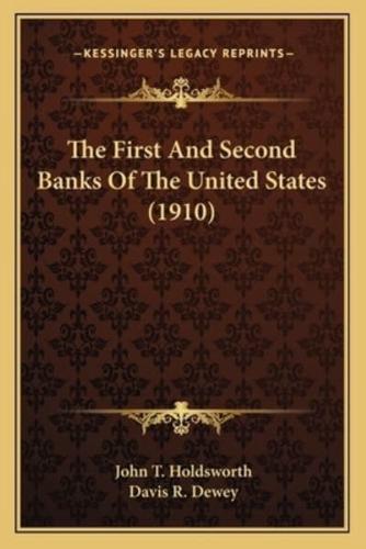 The First And Second Banks Of The United States (1910)