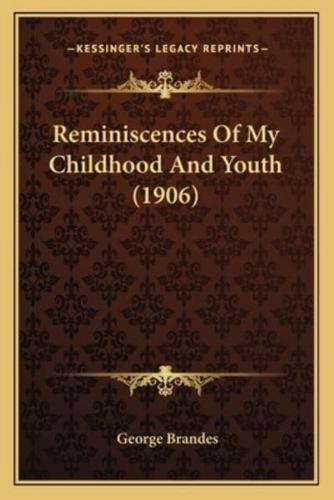 Reminiscences Of My Childhood And Youth (1906)