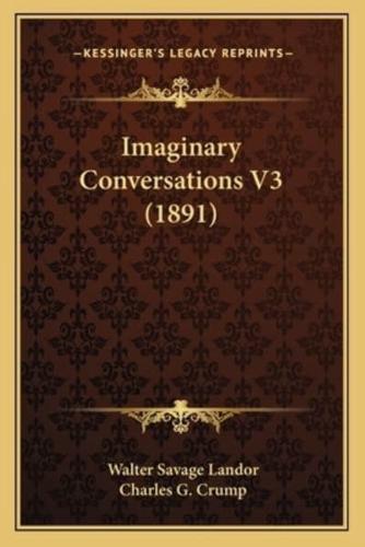 Imaginary Conversations V3 (1891)