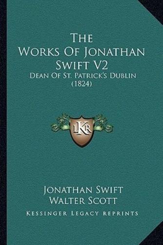 The Works of Jonathan Swift V2