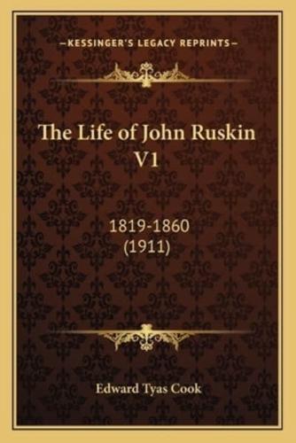 The Life of John Ruskin V1