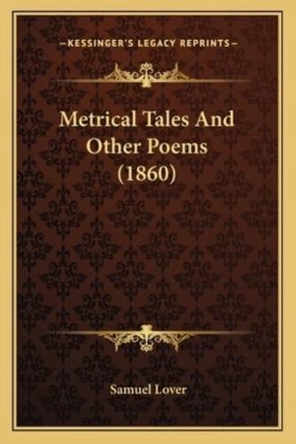 Metrical Tales and Other Poems (1860)