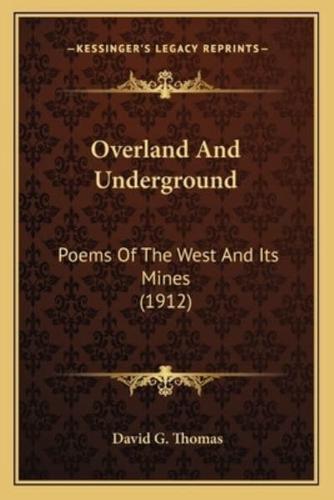 Overland And Underground