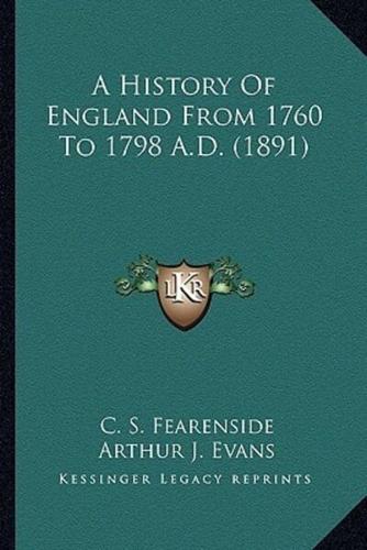 A History Of England From 1760 To 1798 A.D. (1891)