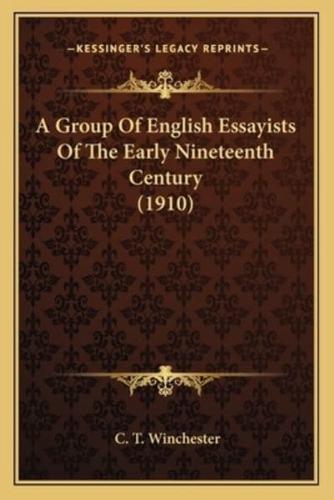 A Group Of English Essayists Of The Early Nineteenth Century (1910)