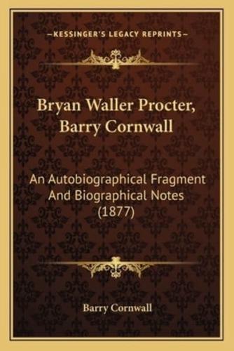 Bryan Waller Procter, Barry Cornwall