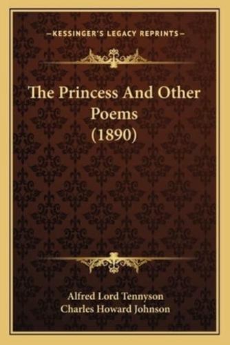 The Princess And Other Poems (1890)