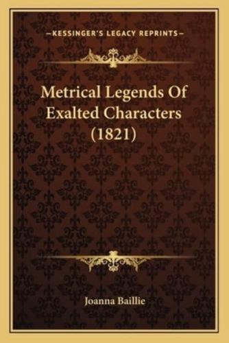 Metrical Legends Of Exalted Characters (1821)