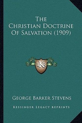 The Christian Doctrine Of Salvation (1909)