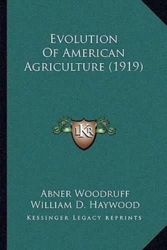 Evolution Of American Agriculture (1919)