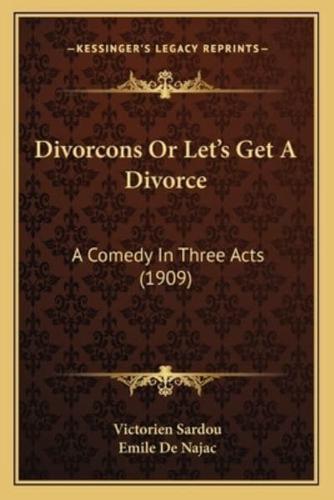 Divorcons Or Let's Get A Divorce