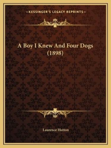 A Boy I Knew And Four Dogs (1898)
