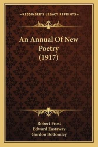 An Annual Of New Poetry (1917)