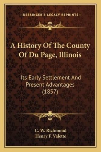 A History Of The County Of Du Page, Illinois